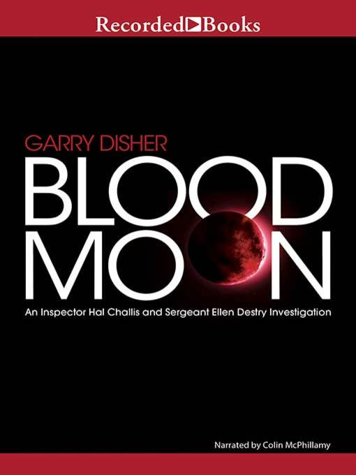 Title details for Blood Moon by Garry Disher - Wait list